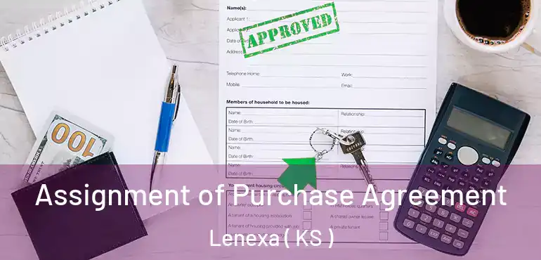  Assignment of Purchase Agreement Lenexa ( KS )