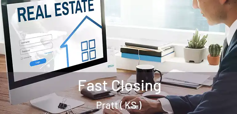 Fast Closing Pratt ( KS )