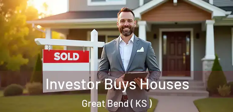  Investor Buys Houses Great Bend ( KS )