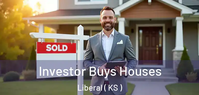 Investor Buys Houses Liberal ( KS )