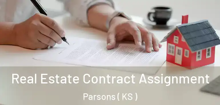  Real Estate Contract Assignment Parsons ( KS )