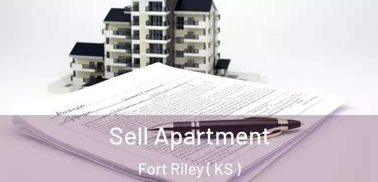  Sell Apartment Fort Riley ( KS )