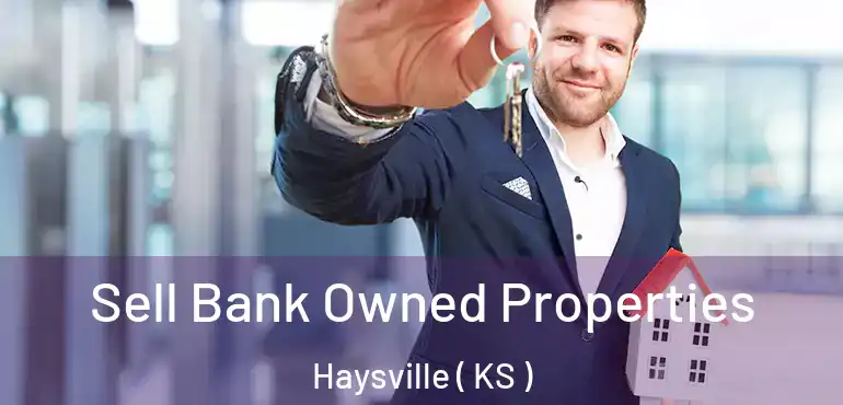  Sell Bank Owned Properties Haysville ( KS )