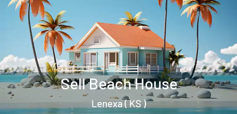  Sell Beach House Lenexa ( KS )