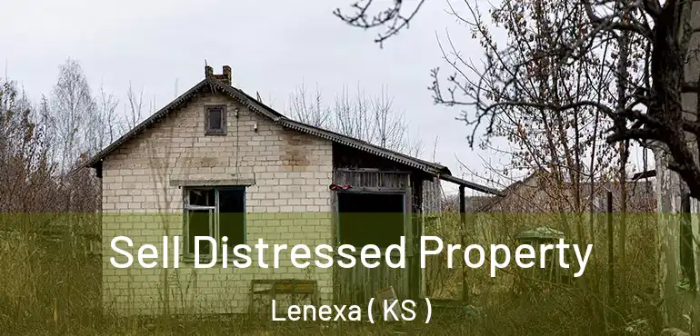  Sell Distressed Property Lenexa ( KS )