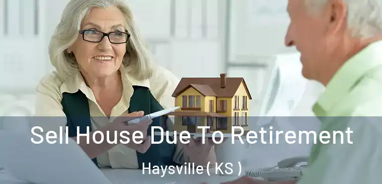  Sell House Due To Retirement Haysville ( KS )