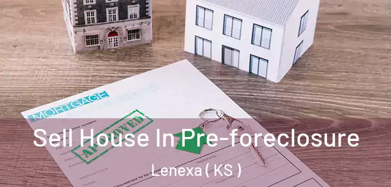  Sell House In Pre-foreclosure Lenexa ( KS )