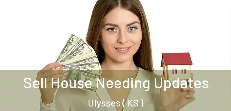  Sell House Needing Updates Ulysses ( KS )