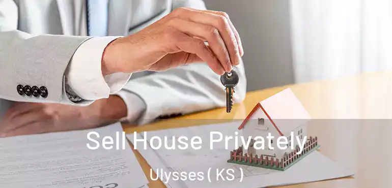  Sell House Privately Ulysses ( KS )