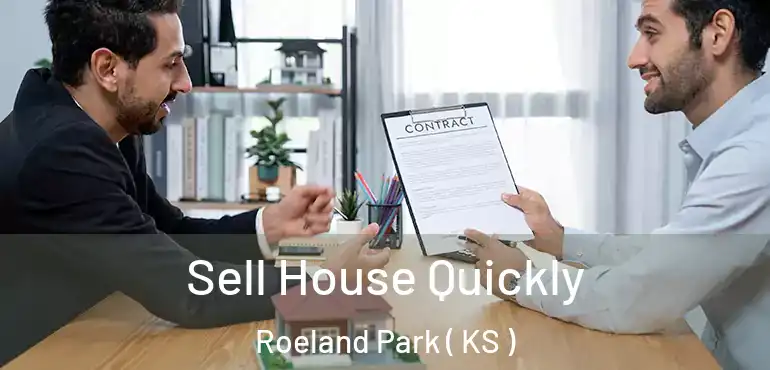  Sell House Quickly Roeland Park ( KS )