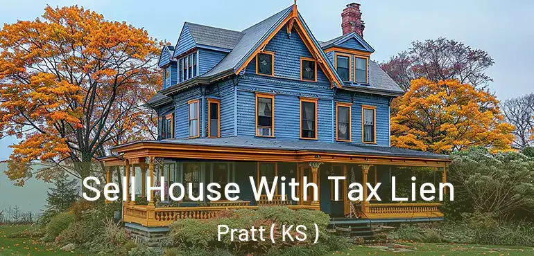  Sell House With Tax Lien Pratt ( KS )