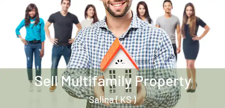  Sell Multifamily Property Salina ( KS )