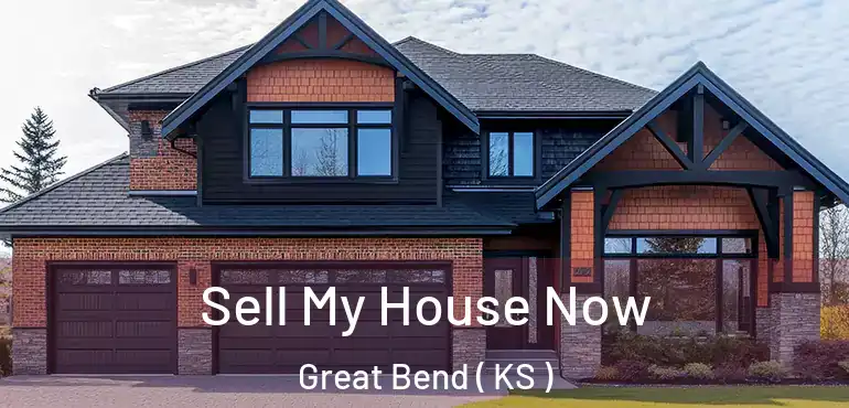  Sell My House Now Great Bend ( KS )