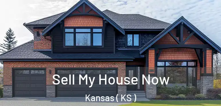 Sell My House Now Kansas ( KS )