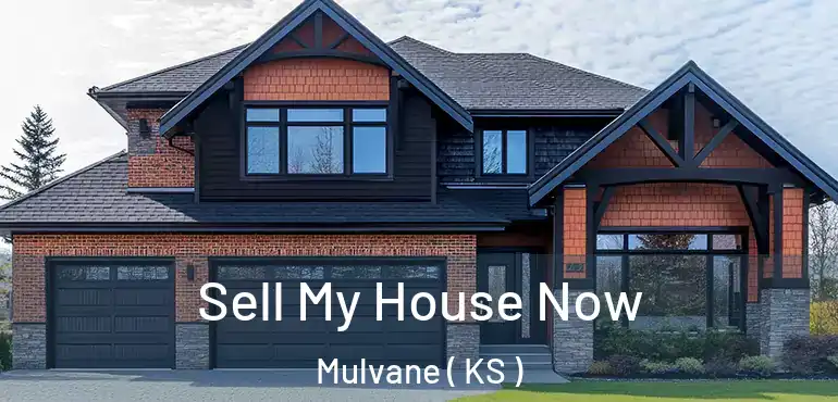  Sell My House Now Mulvane ( KS )