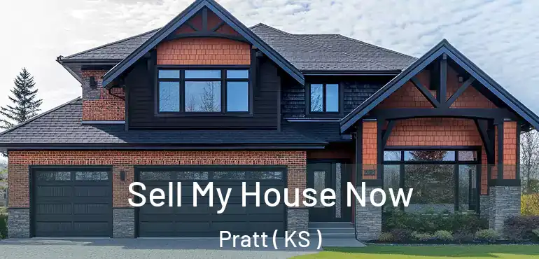  Sell My House Now Pratt ( KS )