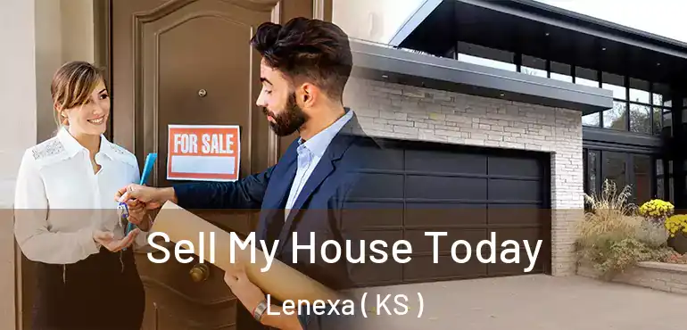  Sell My House Today Lenexa ( KS )