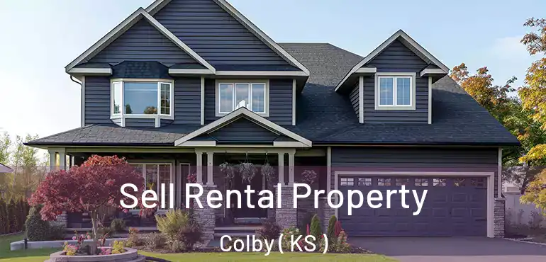  Sell Rental Property Colby ( KS )