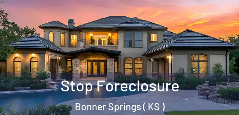 Stop Foreclosure Bonner Springs ( KS )